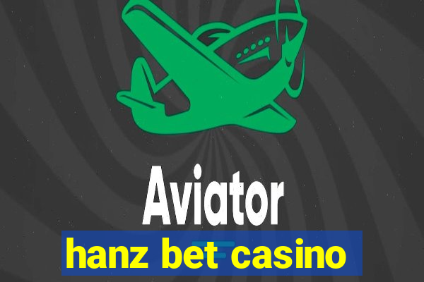 hanz bet casino